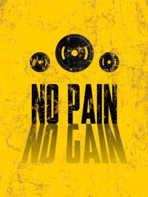NO PAIN NO GAIN Vintage Poster
