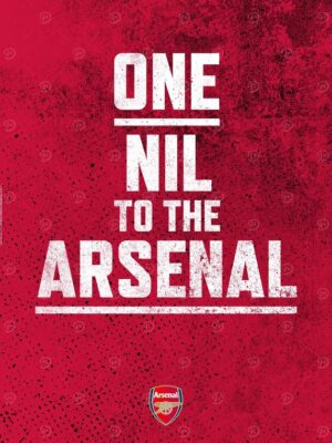 One Nil To The Arsenal Football Poster