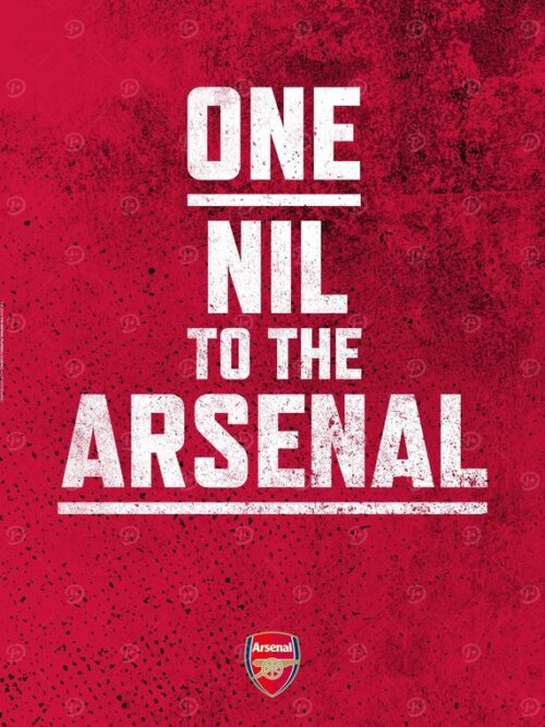 One Nil To The Arsenal Football Poster