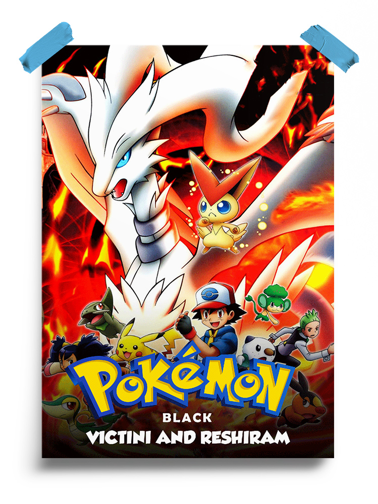 Pokemon the Movie- Black - Victini and Reshiram (2011) Poster