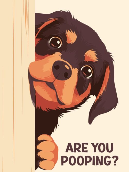 Rottweiler Peeking Are You Pooping Poster