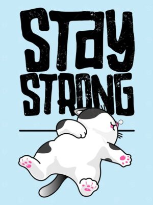 Stay Strong Cat Poster