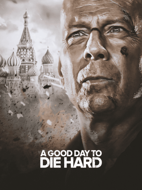 A Good Day to Die Hard (2013) Movie Poster