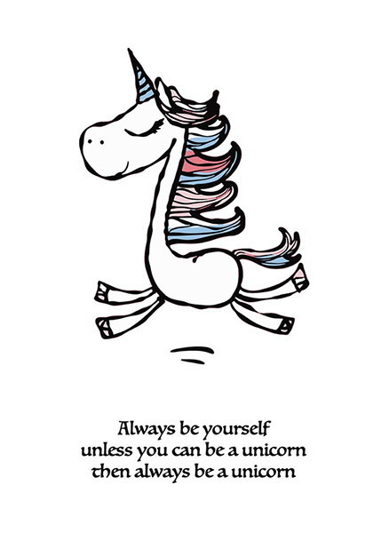 Always be a Unicorn Poster