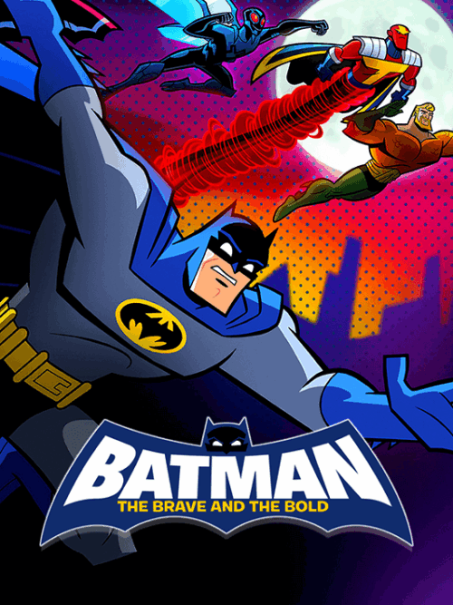 Batman The Brave And The Bold 2008 Poster
