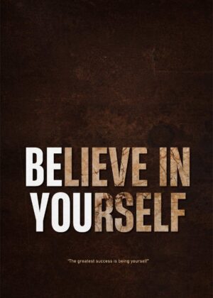 Believe In Yourself Poster