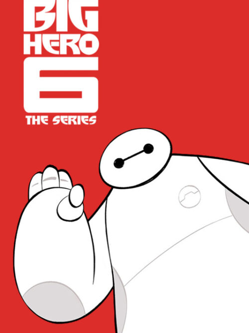 Big Hero 6 The Series (2017) Movie Poster