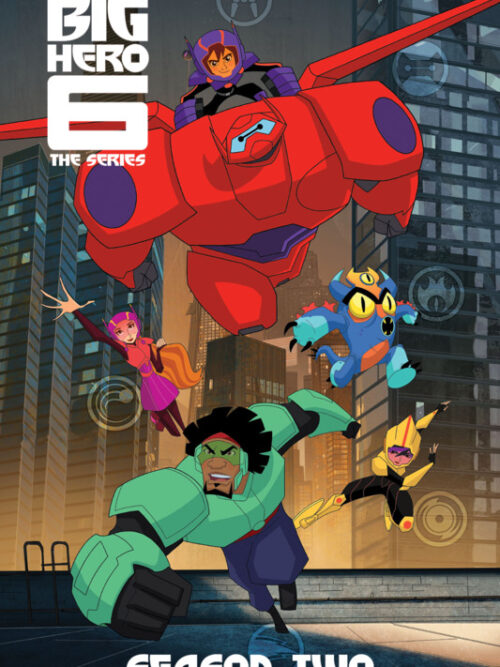 Big Hero 6 The Series (2017) Season 2 Movie Poster