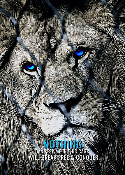 Break Yourself Free and Conquer animal motivational Poster