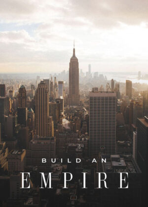 Build an Empire motivational Quote Poster