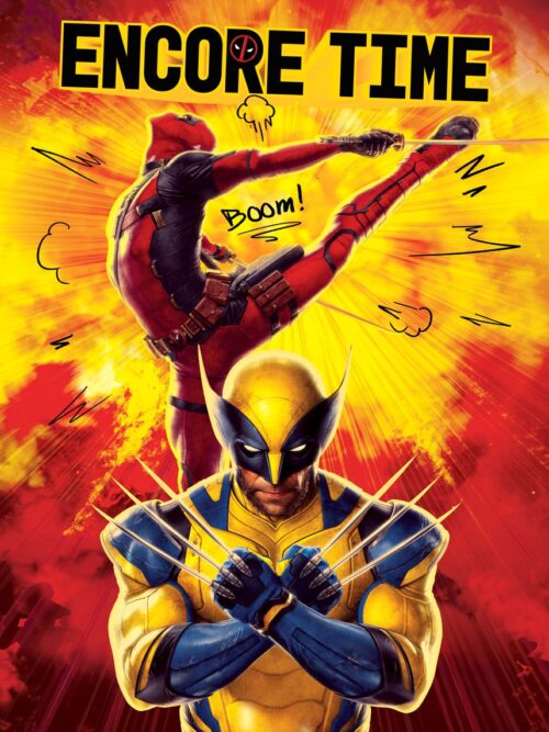 Deadpool & Wolverine Encore Time Poster