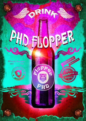 PHD Flopper Drink Poster