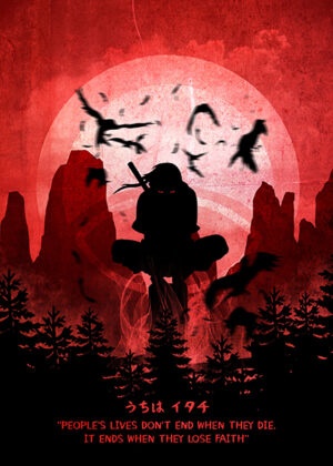 Dont lose faith Itachi Naruto Quote anime Poster