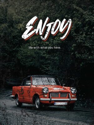 Enjoy Your Life Poster
