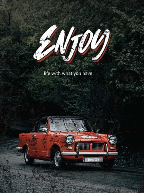 Enjoy Your Life Poster
