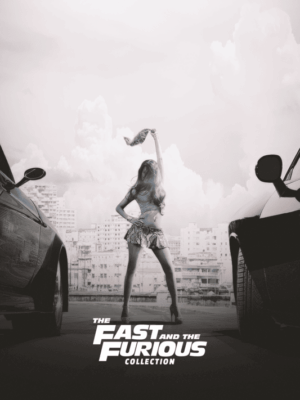 Fast Furious Complete Collection Movie Poster