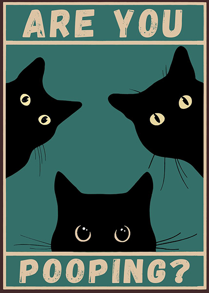 Fat Cat Toilet are you Pooping Poster