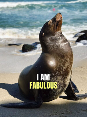 Funny Fabulous Seal animal motivational Poster