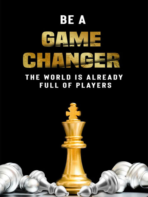 Game Changer motivational Quote Poster
