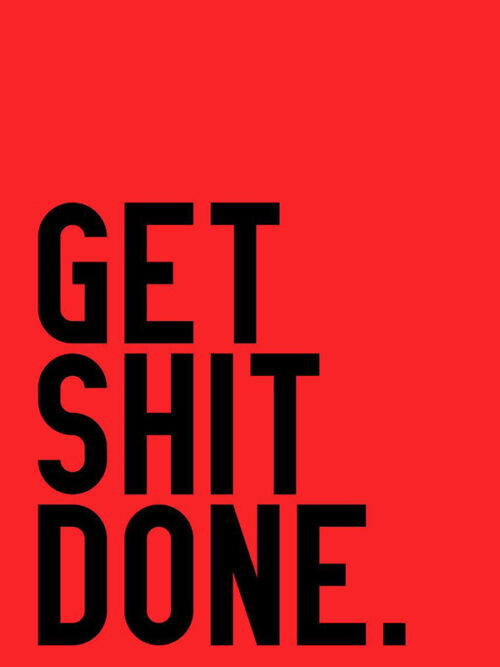 Get Shit Done motivational Quote Poster