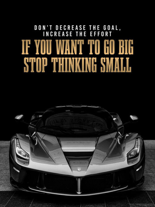 Go Big Not Small Motivation Poster