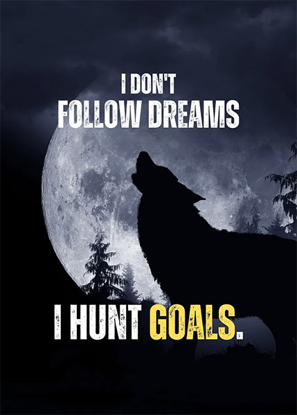 Hunt for Goals animal motivational Poster