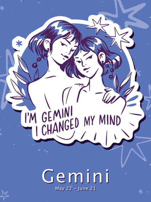 I am Gemini I changed my mind Zodiac Sign Poster
