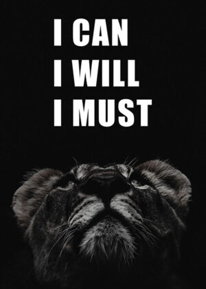 I can will must animal motivational Poster