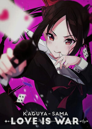 Kaguya Sama Love is War Poster