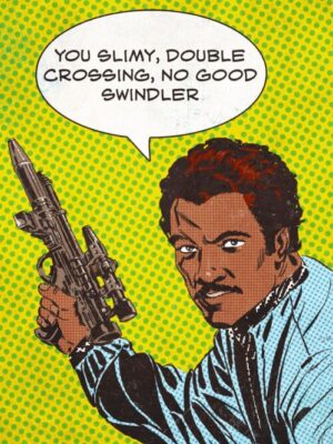 No Good Swindler Star Wars Popart Poster