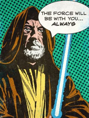 Force will be with you Star Wars Popart Poster