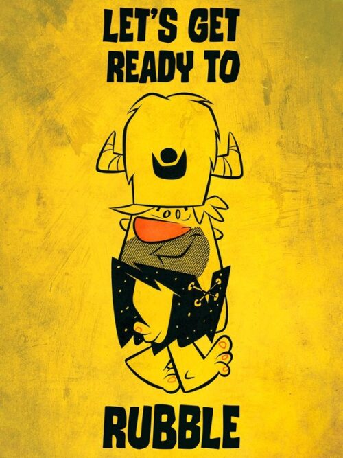 Lets Get Ready To Rubble The Flintstones Poster