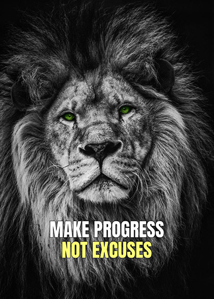 Make progress not excuses animal motivational Poster