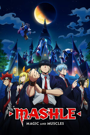 Mashle Magic and Muscles Poster