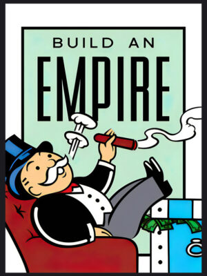 Monopoly - Build an Empire Poster