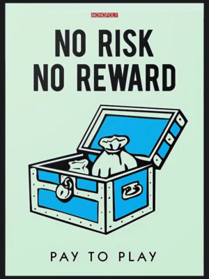 Monopoly - No Risk No Reward Poster