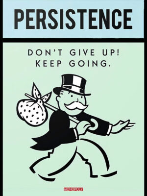 Monopoly - Persistence Poster