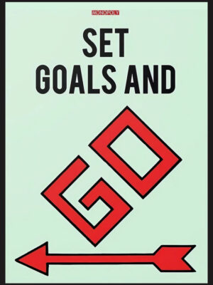 Monopoly - Set Goals and Go Poster