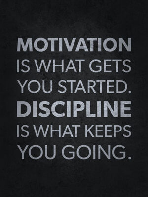 Motivation vs Discipline Poster