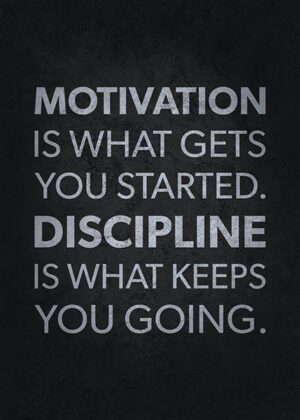 Motivation vs Discipline Poster