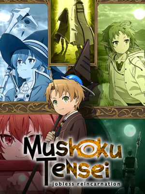 Mushoku Tensei Jobless Incarnation Poster