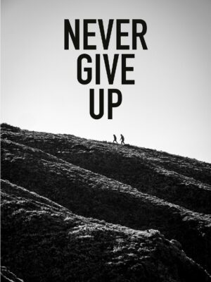 Never Give Up Poster