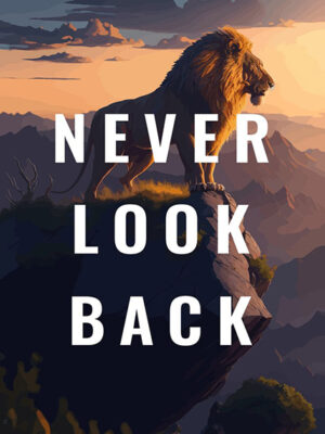 Never look back animal motivational Poster