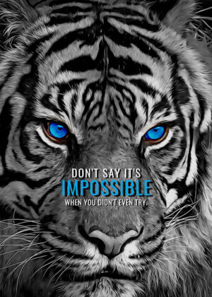 Nothing is Impossible animal motivational Poster