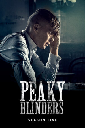 Peaky Blinders (2013) – Season 5 Poster