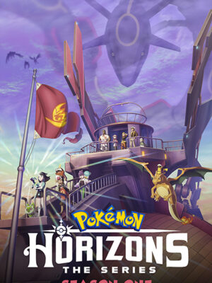 Pokemon Horizons The Series 2023 Season 1 Poster