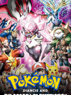 Pokemon the Movie Diancie and the Cocoon of Destruction 2014 Poster