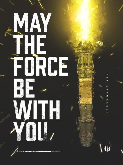 Rey May the Force be with you Star Wars Poster