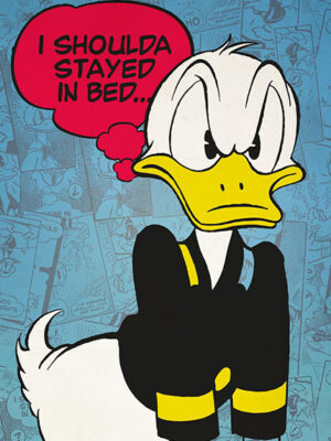 Shoulda Stayed In Bed Donald Poster