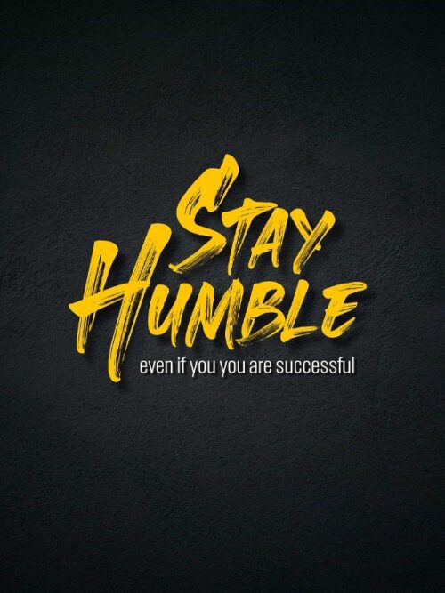 Stay Humble Poster